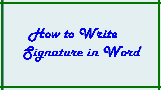 how-to-write-signature-in-word-a-step-by-step-guide-signature-write